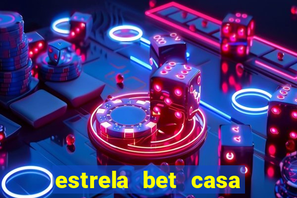 estrela bet casa de aposta